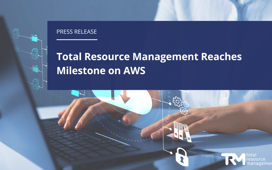 Total Resource Management Reaches Milestone on AWS